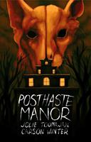   Posthaste Manor