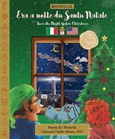   BILINGUAL ’Twas the Night Before Christmas - 200th Anniversary Edition: SALENTINO Era a notte du Santu Natale