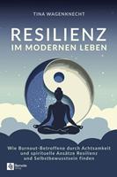   Resilienz im modernen Leben