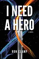   I Need a Hero