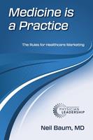   Medicine is a Practice
