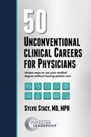   50 Unconventional Clinical Careers for Physicians