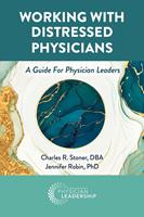 Working with Distressed Physicians