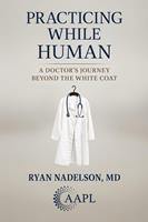   Practicing While Human