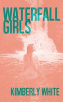   Waterfall Girls