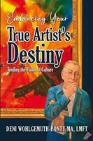   Embracing Your True Artist's Destiny