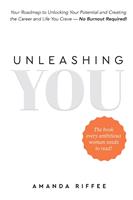   UNLEASHING YOU