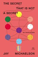   The Secret That Is Not a Secret