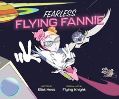   Fearless Flying Fannie
