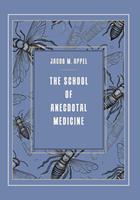   The School of Anecdotal Medicine