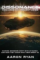   Dissonance Volume IV: Relentless