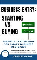   Business Entry Starting vs Buying - Essential Knowledge for Smart Business Decisions