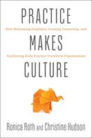   Practice Makes Culture