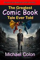   The Greatest Comic Book Tale Ever Told