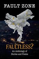   Fault Zone: Faultless?