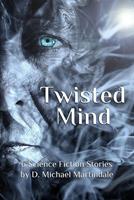   Twisted Mind