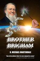   Brother Brigham