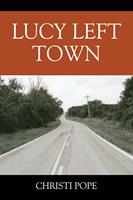   Lucy Left Town