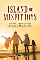   Island of Misfit Joys