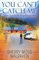   You Can't Catch Me