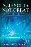   Science is Not Great