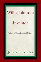  Willis Johnson: Inventor