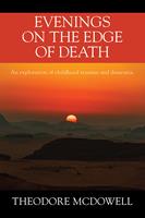   Evenings on the Edge of Death