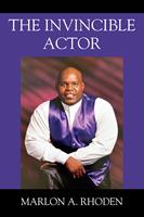   The Invincible Actor