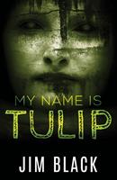   My Name Is Tulip
