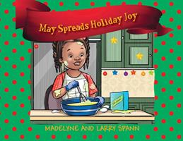   May Spreads Holiday Joy