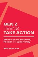   Gen Z Teens Take Action