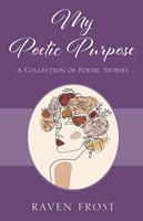   My Poetic Purpose