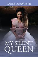   My Silent Queen