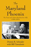   The Maryland Phoenix