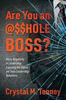   Are You an @$$HOLE Boss?