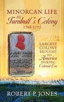   Minorcan Life at Turnbull's Colony 1768-1777