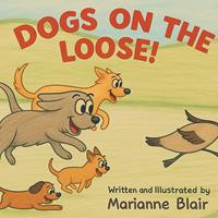   Dogs On The Loose!