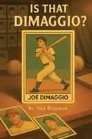   Is That DiMaggio?