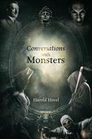   Conversations with Monsters