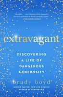   Extravagant