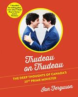   Trudeau on Trudeau