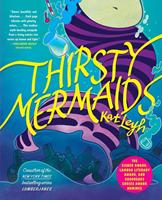   Thirsty Mermaids
