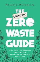   The (Almost) Zero-Waste Guide