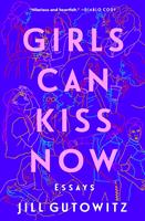   Girls Can Kiss Now