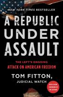   A Republic Under Assault