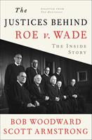 The Justices Behind Roe v. Wade