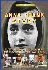 Anna Frank story. Ediz. italiana