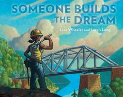   Someone Builds the Dream
