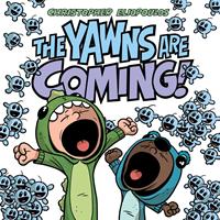   The Yawns Are Coming!
