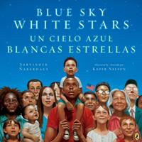   Blue Sky White Stars/Un Cielo Azul Blancas Estrellas (Bilingual English-Spanish Edition)